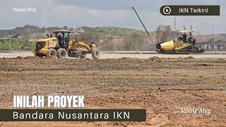 IKN Terkini Melihat Progres Bandara Nusantara IKN