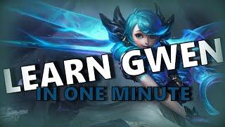 HOW TO PLAY GWEN IN ONE MINUTE - League of Legends