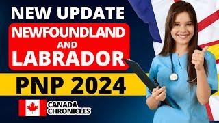 Newfoundland and Labrador Canada PNP 2024 update  Canada Immigration