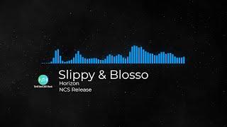 Slippy & Blosso - Horizon Back To Life Feat. GLNNA