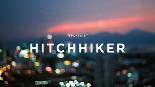 𝙥𝙡𝙖𝙮𝙡𝙞𝙨𝙩 한 편의 영화처럼 Like a movie │ HITCHHIKER