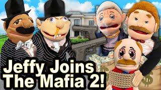 SML Parody Jeffy Joins The Mafia 2