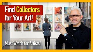 Unveiling the Secret How to Find Your Art Collectors