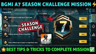 A7 SEASON CHALLENGE MISSION  BGMI A7 RP SEASON MISSION EXPLAIN  BGMI SEASON CHALLENGE MISSION