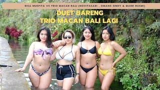 DUET BARENG TRIO MACAN BALI LAGI  NOVITASARI - OMANG SINDY - MADE RUSMI