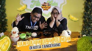 Papi Mami Dut EPS 55 Sop Durian Teh Mela TangerangTV