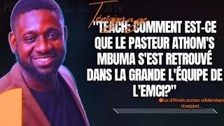 TEACH COMMENT EST-CE QUE LE PASTEUR ATHOMS MBUMA SEST... PST. ATHOMS MBUMA  EMCI TÉMOIGNAGE