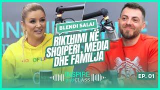 Blendi Salaj Rikthimi në Shqipëri media dhe familja  INSPIRE PodCLASS nga Alketa Vejsiu