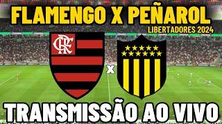 FLAMENGO X PEÑAROL TRANSMISSÃO AO VIVO - QUARTAS DE FINAL - LIBERTADORES 2024