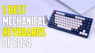 5 Best Mechanical Keyboards 2024  Best Mechanical Keyboard 2024