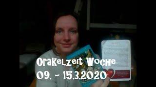 Orakelzeit Woche 09. - 15.3.2020