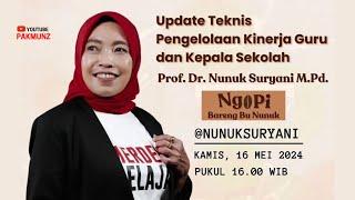 Live - Prof. Nunuk Suryani M.Pd - Update Teknis Pengelolaan Kinerja Guru dan Kepala Sekolah