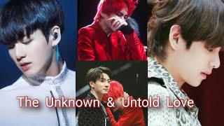 THE UNTOLD AND UNKNOWN LOVE Taekook movie series A love which is very Untold to express #6