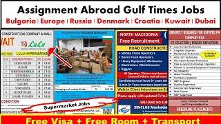 Assignment Abroad Times Jobs In Bulgaria Europe Denmark Croatia Kuwait Russia Malaysia Dubai.