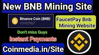 Free BNB Mining Website  New BNB Binance  Mining Site  Without Investment  New Bnb Earning Site