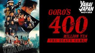 Full movie  Goro’s 400 Million Yen-The Death Game-  Crime