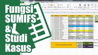 Penjelasan Fungsi SUMIFS pada Excel Beserta Contoh Kasus dan Penyelesaiannya