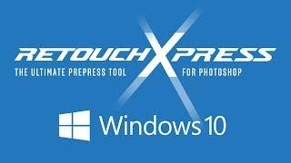 How to Install RetouchXPress on WINDOWS 10 - retouchxpress.eu