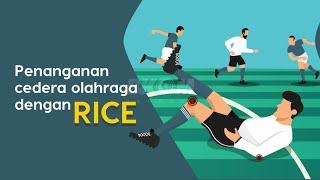 Penanganan Cedera Olahraga dengan RICE