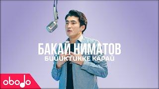 Бакай Ниматов - Бийиктике карай  Obodo POP