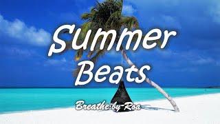 Summer Chill Beats - Breathe by Roa Free Download