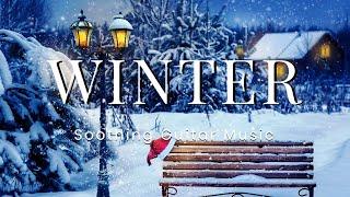 2 Hours of Soothing Guitar Music for Relaxation with Winter Ambience.