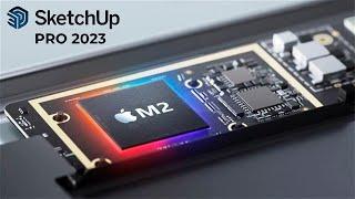 Sketchup para MacBook con chip M2 y M1