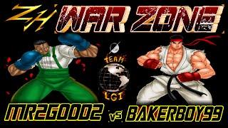 ZH WAR ZONE  MR2GOOD2  vs  BAKERBOY99 - FT5