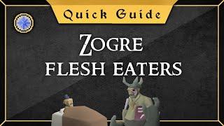 Quick Guide Zogre flesh eaters