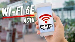 Quest ce que le Wi-Fi 6E ?