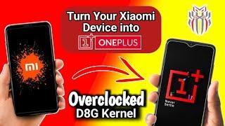 Install Oxygen OS In Xiaomi devices with D8G Kernel  Anutu Benchmark Score-860000  Ft. mi 11x 