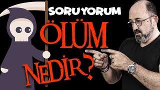 SoruYorum - Ölüm Nedir? Hiç Ölmeyecek Olsanız Ne Yapardınız?