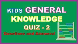 Simple General knowledgeGK Quiz for kids - Can you Pass 4th grade test? -Part 2QuizTriviaTest