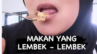 MAKAN YANG LEMBEK-LEMBEK - errina setiawati