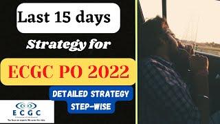 Last days Strategy for ECGC PO 2022 ECGC po preparation ecgc ki tayari kaise kare #ecgcpo