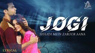 JOGI  SHADI MEIN ZAROOR AANA  LYRICAL VIDEO BY ACHIN PAKHI 