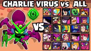 VIRUS CHARLIE vs ALL BRAWLERS  NEW LEGENDARY SKIN  BRAWL STARS