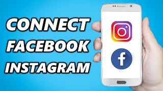 How to Connect Facebook to Instagram Quick & Easy