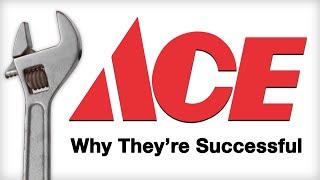 Ace Hardware - Why Theyre Successful