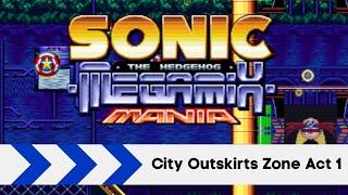 Sonic Megamix Mania OST - City Outskirts Zone Act 1