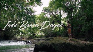 Tony Rumpang - Indu Bansa Dayak Official Music Video