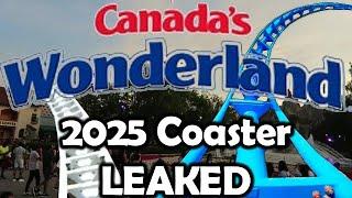 Canada’s Wonderland New 2025 Coaster LEAKED What Does This Mean?