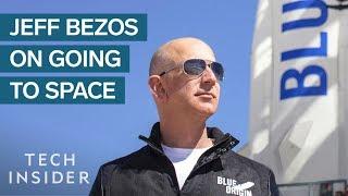 Jeff Bezos Reveals Why Hes Spending Billions Of Dollars To Go To Space