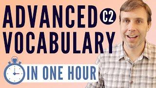 Advanced Vocabulary in 60 Minutes Precise words you need to know