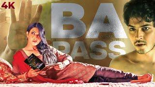 B.A. Pass 4K Full Movie  बेस्ट हिंदी रोमांटिक मूवी  Shilpa Shukla Romantic Full Movie