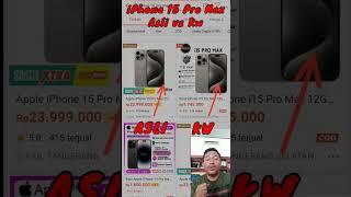 iPhone 15 Pro Max Asli Vs Kw‼️Mau yg Mana⁉️