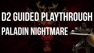 Lets Play Diablo 2 - Paladin Nightmare Difficulty Guided Playthrough