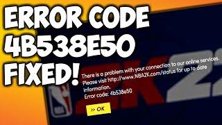 How to fix NBA 2K22 Error Code 4b538e50 on PS4 Xbox and PC