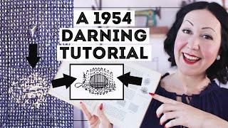 HOW TO DARN A HOLE IN CLOTHES... Using a 1954 vintage sewing tutorial