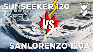 Sunseeker 120 v Sanlorenzo 120A - Which yacht would YOU buy?